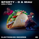 MIAU, Sporty-O - Like A Taco (Original Mix)