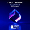 Carlo Mathaye - Never Again (Gayax Remix)