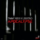 Timmy Rise & LessTro - Apocalypse