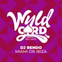 DJ Rendo - Miami or Ibiza