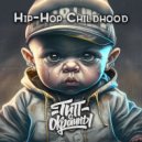 Тип с окраины - Hip-Hop Childhood