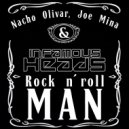 Nacho Olivar, Joe Mina & Infamous Heads - Rock N Roll Man
