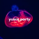 Yusca - Party 72 Summer Edition