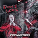 Pranksters - Don't Look