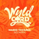 Mario Tavares - No Mira (Original Mix)