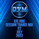 Djs Vibe - Session Trance Mix 07 (July 2023)