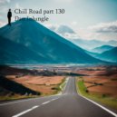 Dan InJungle - Chill Road part 130