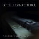 British Graffiti Bus - A Once in a Lifetime Lady