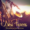 Zelensky, Syntheticsax - New Forces (Original Mix)