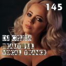 DJ GELIUS - Beautiful Vocal Trance 145