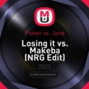 Fisher vs. Jane - Losing it vs. Makeba