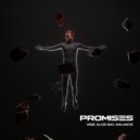 VEME & Glaze Max & AvAlanche feat. Van Snyder - Promises