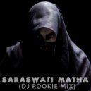 DJ ROOKIE (SL) - Saraswati Matha (Dj Rookie Remix)