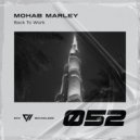 Mohab Marley - Back To Work