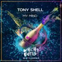 Tony Shell - My Mind