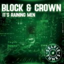 Block & Crown - It\'s Raining Men (Extended Mix)