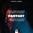 Muszik Mmafia - Fantasy (Original Mix)