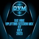 Djs Vibe - Uplifting Session Mix 07 (July 2023)