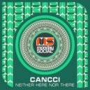 CANCCI - Neither Here Nor There