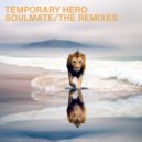 Temporary Hero - SOULMATE