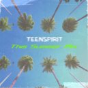 Teenspirit - This Summer Mix