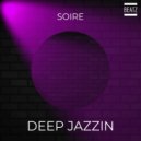 Soire - Deep Jazzin