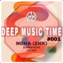Noha (Znk) - Deep Music Tme