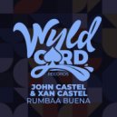 John Castel & Xan Castel - Rumbaa Buena