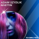 Adam Szydlik - Nivettin