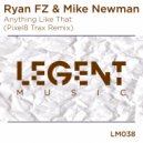 Mike Newman & Ryan Fz - Anything Like That
