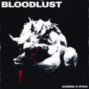 GUERRO & NTICE - Bloodlust ()