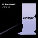 Atakan Mendi - Wake Up (Extended Mix)