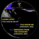 Luismi Lopez - Emerging from the Shadows