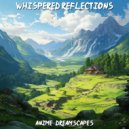 Anime Dreamscapes - Lost in Tranquility