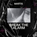 Martis - Break the Alarm ()
