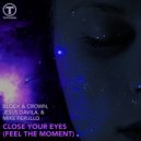 Block & Crown & Jesus Davila & Mike Ferullo - Close Your Eyes (Feel The Moment) (Club Mix)