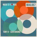 Tony H - Centurions (Original Mix)