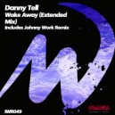 Danny Tell - Wake Away (Extended Mix)