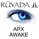 APX - Awake (Original Mix)