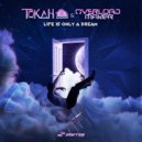 Tokah & Overload Maker - Life Is Only A Dream