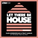 Glen Horsborough & Tracy Hamlin - Let The Music Take You High
