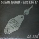 Conan Liquid - The Tao