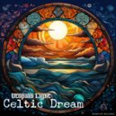 Utopian Light - Celtic Dream