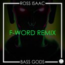 Ross Isaac - Bass Gods
