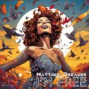 Matthew Dreamer - Im Free