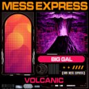 Big Gal - Volcanic