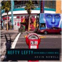 Kevin Nowell - Hefty Lefty