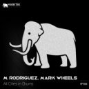 M. Rodriguez, Mark Wheels - All Cities in Drums