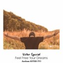 Victor Special - Feel Free Your Dreams