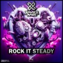 Xavier Rage - Rock It Steady